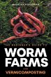 The Beginner's Guide to Worm Farms and... - Bild 1