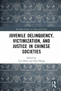 Juvenile Delinquency, Victimization, and Justice in Chinese Societies (eBook, PDF) Juvenile Delinquency, Victimization, and Justice in Chinese Societies (eBook, PDF)