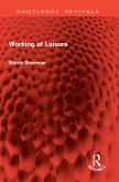 Working at Leisure (eBook, ePUB)