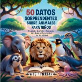 50 Datos Sorprendentes Sobre Animales Para Niños 50 Datos Sorprendentes Sobre Animales Para Niños