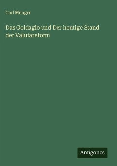 Cover Das Goldagio und Der heutige Stand der Valutareform
