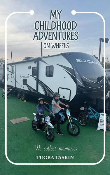 My Childhood Adventures on Wheels My Childhood Adventures on Wheels