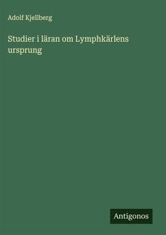 Cover Studier i läran om Lymphkärlens ursprung