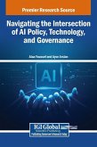 Navigating the Intersection of AI Policy, Technology, and Governance Navigating the Intersection of AI Policy, Technology, and Governance