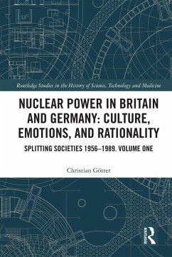 Cover Nuclear Power in Britain and Germany: Culture, Emotions, and Rationality (eBook, ePUB)