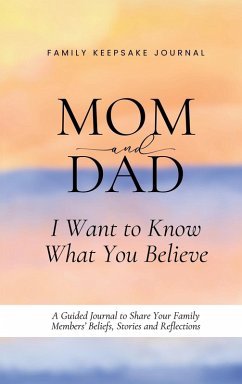Cover Mom and Dad, I Want to Know What You Believe