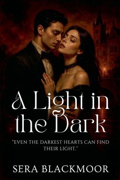 A Light in the Dark - Blackmoor, Sera A Light in the Dark - Blackmoor, Sera