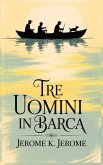 Tre uomini in Barca/ Three Men in a Boat