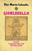 Gioncavallo - Conjoined Twins and the False Truth Gioncavallo - Conjoined Twins and the False Truth