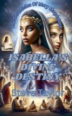 Isabella's Devine Destiny Isabella's Devine Destiny