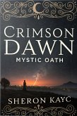 Crimson Dawn, Mystic Oath (eBook, ePUB)