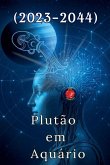 Plutão em Aquário (2023-2044)