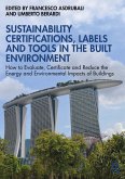 Sustainability Certifications, Labels and Tools in the Built Environment (eBook, ePUB)