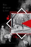 No Place Like (eBook, ePUB) No Place Like (eBook, ePUB)