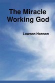 The Miracle Working God
