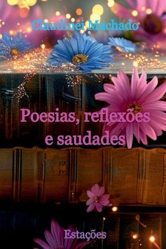 Cover Poesias, Reflexões E Saudades
