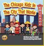 The Chicago Kidz In The City That Works