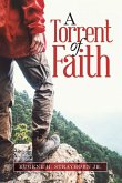 A Torrent Of Faith
