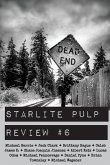 Starlite Pulp Review #6