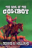 The Soul of the Cowboy The Soul of the Cowboy