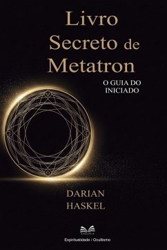 Livro Secreto de Metatron - Haskel, Darian
