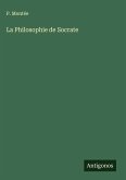 La Philosophie de Socrate La Philosophie de Socrate