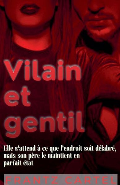 Vilain et gentil Vilain et gentil