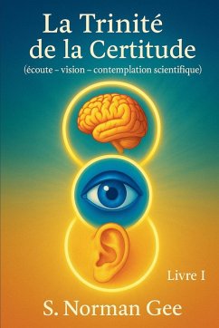 La Trinité de la Certitude - Ghanem, Norman; Gee, S. Norman