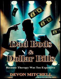 Dad Bod$ & Dollar Bill$ - Mitchell, Devon