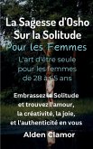 La Sagesse d'Osho sur la Solitude Pour les Femmes