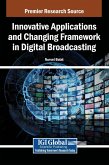 Innovative Applications and Changing Framework in Digital Broadcasting