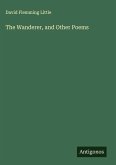 The Wanderer, and Other Poems