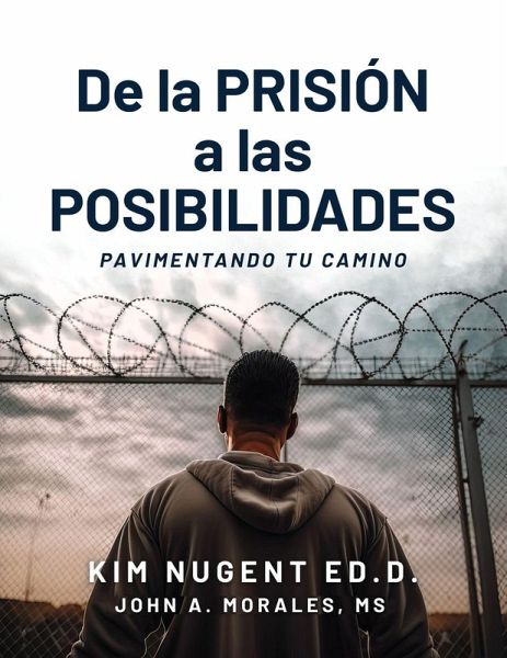 De la PRISIÓN a LAS POSIBILIDADEES