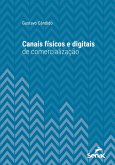 Canais físicos e digitais de comercialização (eBook, ePUB) Canais físicos e digitais de comercialização (eBook, ePUB)