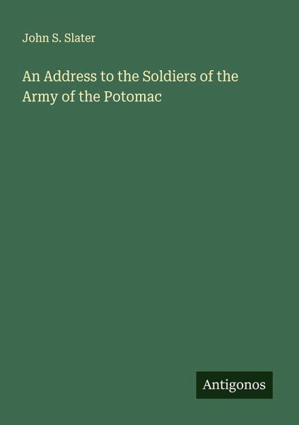 An Address to the Soldiers of the Army of the Potomac
