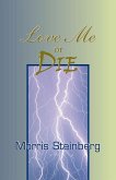 Love Me or Die