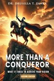 MORE THAN A CONQUEROR MORE THAN A CONQUEROR