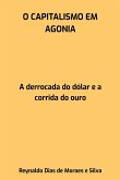 O Capitalismo Em Agonia O Capitalismo Em Agonia