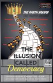 The Illusion Called Democracy The Illusion Called Democracy