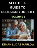 Self-help Guide to Redesign Your Life (Part 1) Self-help Guide to Redesign Your Life (Part 1)