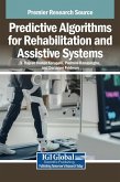 Predictive Algorithms for Rehabilitation and Assistive Systems