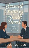 Second Chances On Sixth Street Second Chances On Sixth Street
