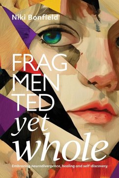 Fragmented yet whole - Bonfield, Niki