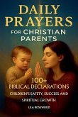 Daily Prayers for Christian Parents Daily Prayers for Christian Parents