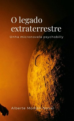 Cover O legado extraterrestre. Unha micronovela psychobilly