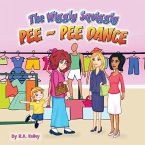 The Wiggly Squiggly Pee Pee Dance