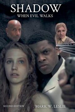 Shadow When Evil Walks - Leslie, Mark W