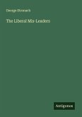 The Liberal Mis-Leaders The Liberal Mis-Leaders