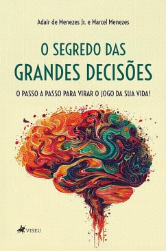 Cover O Segredo das Grandes Decisões (eBook, ePUB)