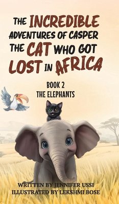 Cover The Incredible Adventures of Casper the Cat Who Got Lost in Africa